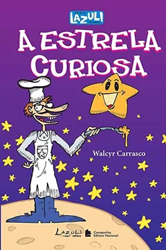 Livro A Estrela Curiosa - Coleção Lazuli Infantil - Resumo, Resenha, PDF, etc.
