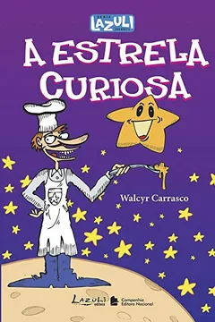 Livro A Estrela Curiosa - Coleção Lazuli Nacional - Resumo, Resenha, PDF, etc.