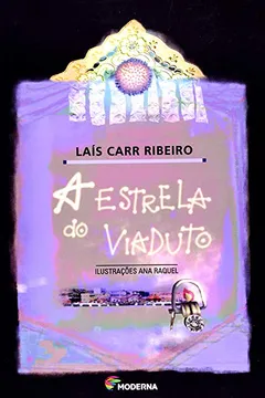 Livro A Estrela Do Viaduto - Resumo, Resenha, PDF, etc.