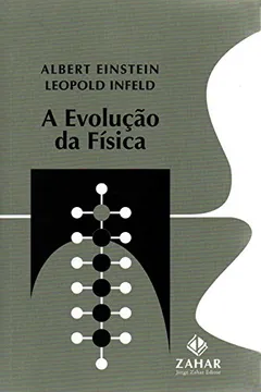 Livro A Evolução Da Física - Resumo, Resenha, PDF, etc.