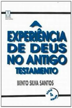 Livro A Experiencia De Deus No Antigo Testamento - Volume 4 - Resumo, Resenha, PDF, etc.