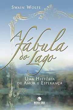Livro A Fábula Do Lago - Resumo, Resenha, PDF, etc.