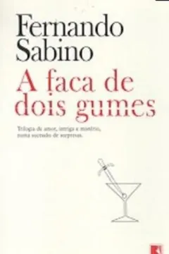 Livro A Faca de Dois Gumes - Resumo, Resenha, PDF, etc.