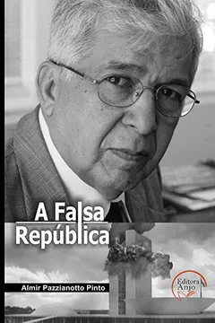 Livro A Falsa República - Resumo, Resenha, PDF, etc.