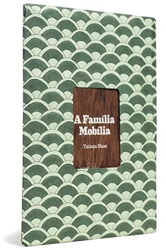 Livro A Família Mobilia - Resumo, Resenha, PDF, etc.