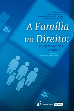 Livro A Família no Direito. Novas Tendências - Volume 1 - Resumo, Resenha, PDF, etc.