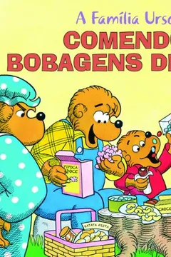 Livro A Família Urso. Comendo Bobagens Demais - Resumo, Resenha, PDF, etc.
