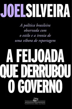 Livro A Feijoada Que Derrubou O Governo - Resumo, Resenha, PDF, etc.