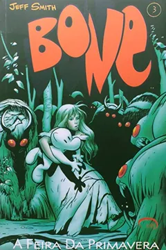 Livro A Feira da Primavera - Volume 3. Coleção Bone - Resumo, Resenha, PDF, etc.