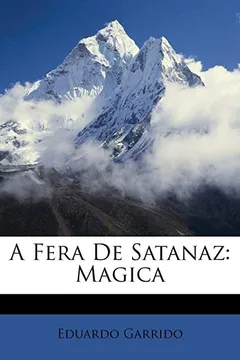 Livro A Fera de Satanaz: Magica - Resumo, Resenha, PDF, etc.