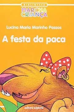 Livro A Festa da Paca - Resumo, Resenha, PDF, etc.