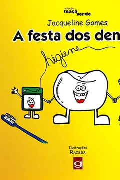 Livro A Festa dos Dentes - Coleção Maçã Verde - Resumo, Resenha, PDF, etc.
