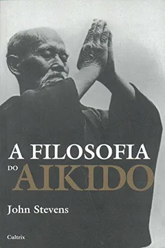 Capa do livro A Filosofia do Aikido