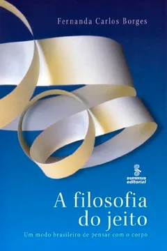 Livro A Filosofia do Jeito - Resumo, Resenha, PDF, etc.