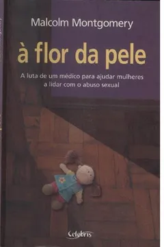 Livro A Flor Da Pele - Resumo, Resenha, PDF, etc.