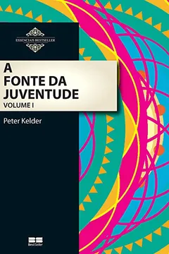 Livro A Fonte Da Juventude - Volume 1 - Resumo, Resenha, PDF, etc.