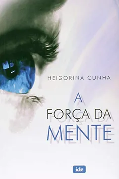 Capa do livro A Força Da Mente