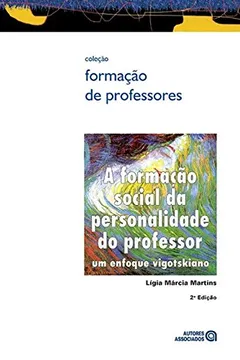 Livro A Formação Social da Personalidade do Professor. Um Enfoque Vigotskiano - Resumo, Resenha, PDF, etc.