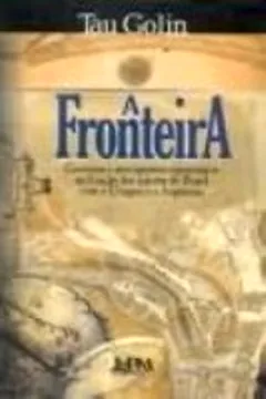 Livro A Fronteira - Volume 1 - Resumo, Resenha, PDF, etc.