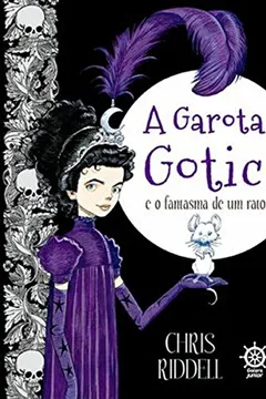 Livro A Garota Gotic e o Fantasma de Um Rato - Resumo, Resenha, PDF, etc.