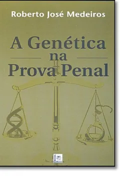 Capa do livro A Genetica Na Prova Penal
