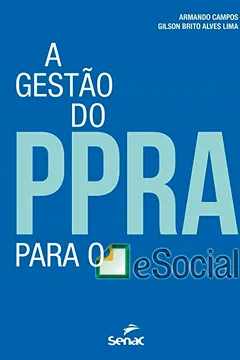 Livro A Gestão do PPRA Para o eSocial - Resumo, Resenha, PDF, etc.