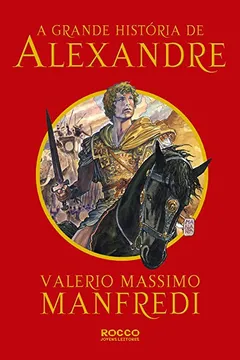 Livro A Grande História de Alexandre - Resumo, Resenha, PDF, etc.