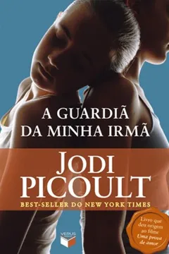 Livro A Guardiã de Minha Irmã - Resumo, Resenha, PDF, etc.