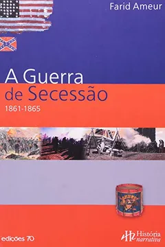 Livro A Guerra da Secessão. 1861-1865 - Resumo, Resenha, PDF, etc.