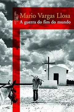 Livro A guerra do fim do mundo - Resumo, Resenha, PDF, etc.