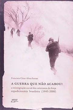 Livro A Guerra Que Não Acabou - Resumo, Resenha, PDF, etc.