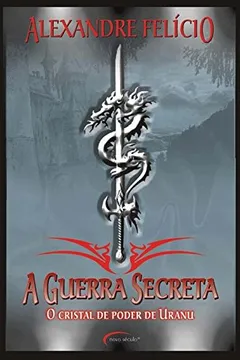 Livro A Guerra Secreta. O Cristal de Poder de Uranu - Resumo, Resenha, PDF, etc.