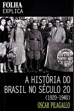 Livro A História do Brasil no Século 20. 1920-1940 - Resumo, Resenha, PDF, etc.