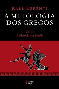 Livro A História dos Heróis - Volume 2 - Resumo, Resenha, PDF, etc.