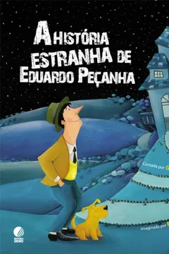 Livro A História Estranha De Eduardo Peçanha - Resumo, Resenha, PDF, etc.