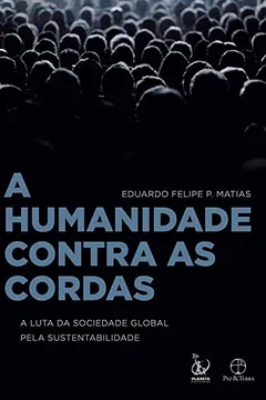 Livro A Humanidade Contra as Cordas - Resumo, Resenha, PDF, etc.