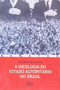 Livro A Ideologia Do Estado Autoritário No Brasil - Resumo, Resenha, PDF, etc.