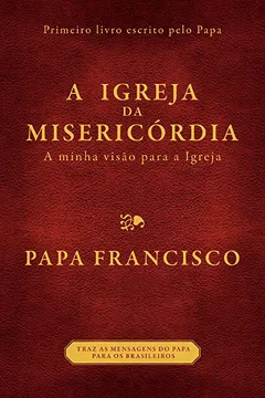 Livro A Igreja da Misericórdia - Resumo, Resenha, PDF, etc.