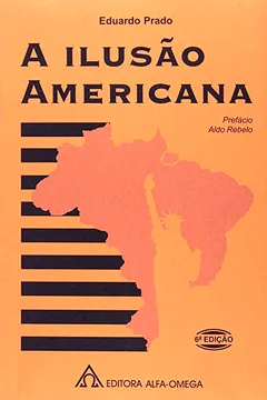 Livro A Ilusão Americana - Resumo, Resenha, PDF, etc.