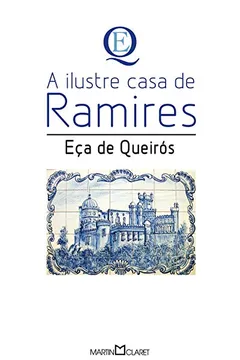 Livro A Ilustre Casa de Ramires - Volume 24 - Resumo, Resenha, PDF, etc.