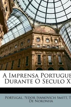 Livro A Imprensa Portugueza Durante O Seculo XVI - Resumo, Resenha, PDF, etc.