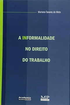 Livro A Informalidade no Direito do Trabalho - Resumo, Resenha, PDF, etc.