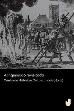 Livro A Inquisição Revisitada - Resumo, Resenha, PDF, etc.