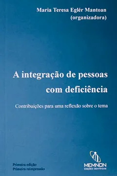 Livro A Integração de Pessoas com Deficiência - Resumo, Resenha, PDF, etc.