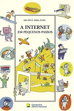 Livro A Internet em Pequenos Passos - Resumo, Resenha, PDF, etc.