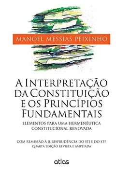 Livro A Interpretação da Constituição e os Princípios Fundamentais - Resumo, Resenha, PDF, etc.