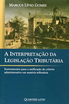 Capa do livro A Interpretação Da Legislação Tributária