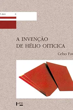 Livro A Invenção de Hélio Oiticica - Resumo, Resenha, PDF, etc.