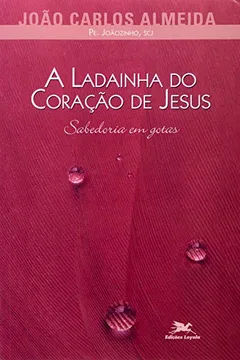 Livro A Ladainha Do Coração De Jesus - Resumo, Resenha, PDF, etc.