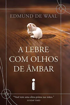 Livro A Lebre com Olhos de Âmbar - Resumo, Resenha, PDF, etc.